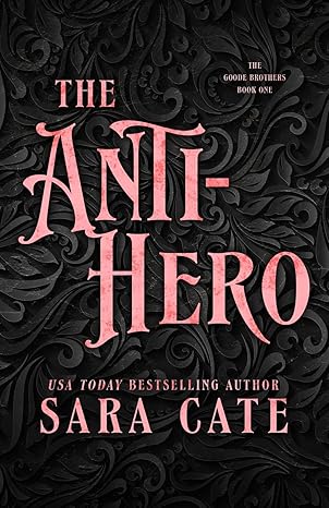 the anti hero 1st edition sara cate 1956830243, 978-1956830248