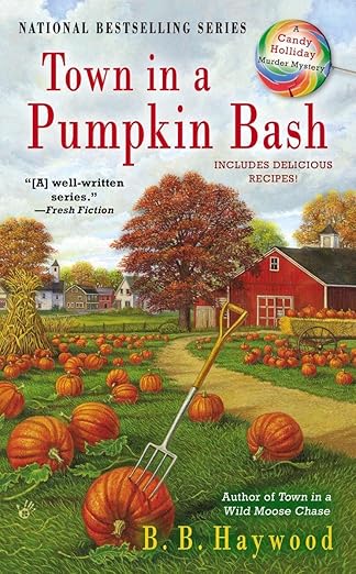 town in a pumpkin bash a candy holliday murder mystery 1st edition b b haywood 0425251888, 978-0425251881