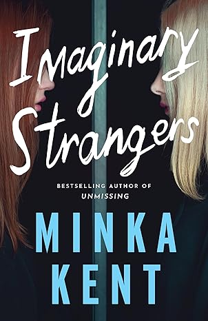 imaginary strangers 1st edition minka kent 1662511663, 978-1662511660