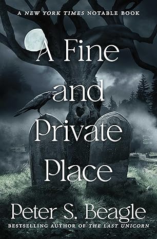 a fine and private place 1st edition peter s beagle 1668025396, 978-1668025390