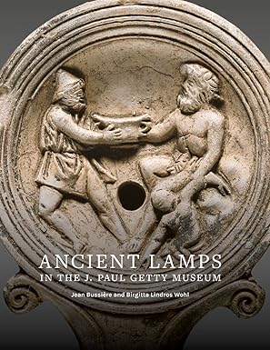 ancient lamps in the j paul getty museum 1st edition jean bussia re ,birgitta lindros wohl 1606065130,