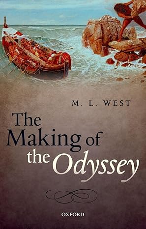 the making of the odyssey 1st edition the late m l west om 0198810199, 978-0198810193