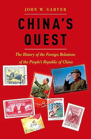 chinas quest the history of the foreign relations of the peoples republic revised and updated 1st edition