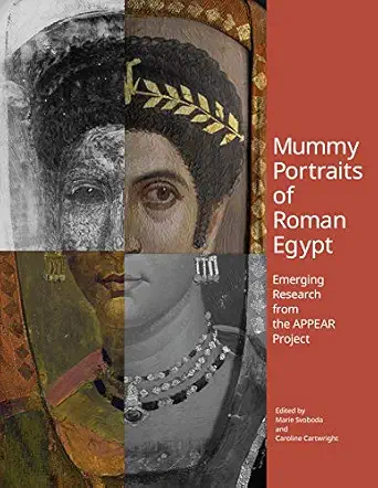 mummy portraits of roman egypt emerging research from the appear project 1st edition marie svoboda ,caroline