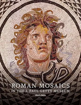 roman mosaics in the j paul getty museum 1st edition alexis belis ,christine kondoleon 1606064975,