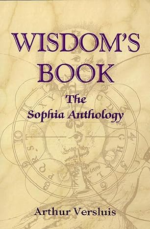 wisdoms book the sophia anthology 1st edition arthur versluis 1557787832, 978-1557787835
