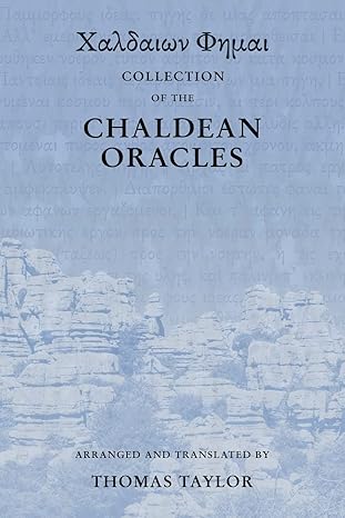 collection of the chaldean oracles 1st edition thomas taylor 1516843789, 978-1516843787