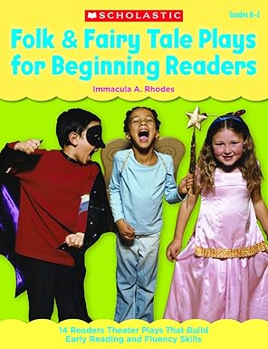 folk and fairy tale plays for beginning readers 14 readers theater plays that build early reading and fluency