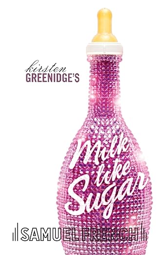 milk like sugar 1st edition kirsten greenidge 0573700362, 978-0573700361