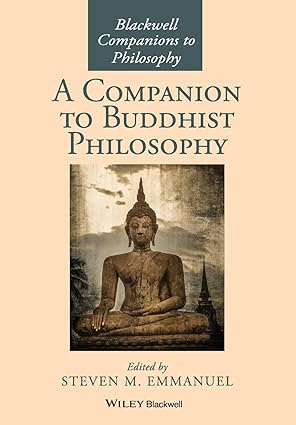 a companion to buddhist philosophy 1st edition steven m emmanuel 1119144663, 978-1119144663