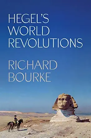 hegela s world revolutions 1st edition richard bourke 0691250189, 978-0691250182