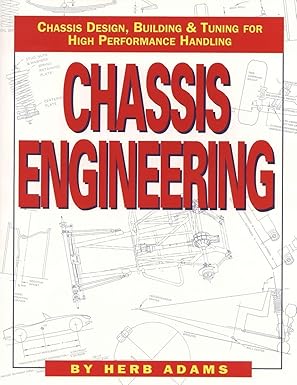 chassis engineering chassis design building and tuning for high performance cars 1st edition herb adams