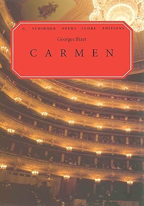 carmen a opera in four acts georges bizet vocal score with piano reduction g schirmer sheet music for singers