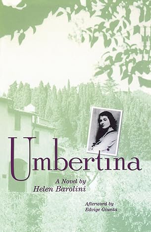 umbertina a novel 1st edition helen barolini ,edvige giunta 155861205x, 978-1558612051