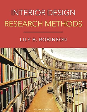 interior design research methods 1st edition lily b robinson 150132778x, 978-1501327780
