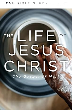 the life of jesus christ revised the gospel of mark 1st edition the foundry publishing 0834139898,