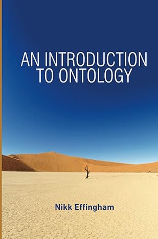 an introduction to ontology 1st edition nikk effingham 0745652557, 978-0745652559