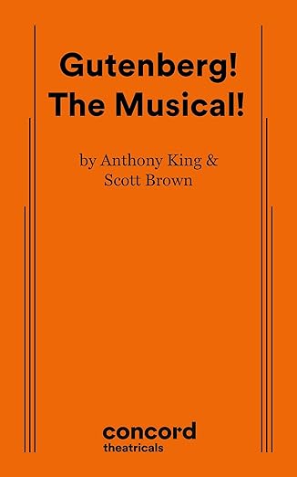 gutenberg the musical 1st edition anthony king ,scott brown 0573651493, 978-0573651496