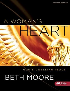 a womans heart gods dwelling place bible study book 1st edition beth moore 1415855811, 978-1415855812