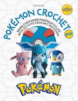 pokamon crochet vol 2 bring even more pokamon to life with 20 cute crochet patterns 1st edition lee sartori