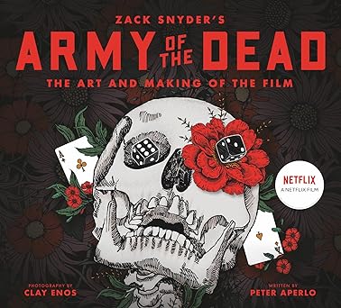 army of the dead a film by zack snyder the making of the film 1st edition peter aperlo 1789095425,