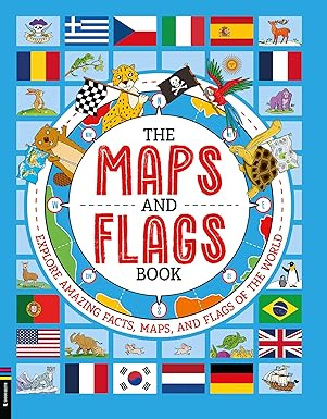 the maps and flags book explore amazing facts maps and flags of the world 1st edition joe fullman ,andy