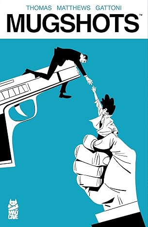 mugshots 1st edition jordan thomas ,chris matthews 1545815917, 978-1545815915