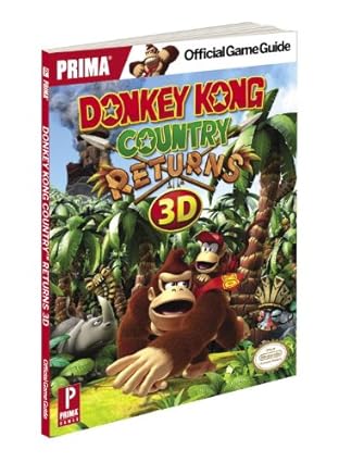 donkey kong country returns 3d prima official game guide 1st edition michael knight ,alex musa 0804161496,