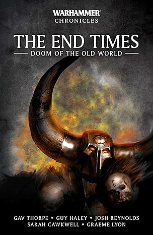 the end times doom of the old world 1st edition gav thorpe 1804075418, 978-1804075418