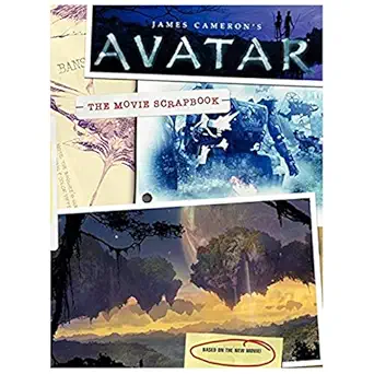 james camerons avatar the movie scrapbook 1st edition maria wilhelm ,dirk mathison 0061801240, 978-0061801242