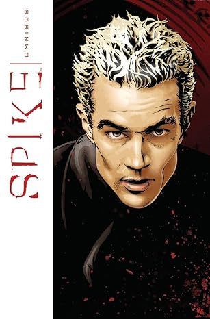 spike omnibus 1st edition peter david ,brian lynch ,scott tipton ,franco urru ,joe corroney ,zach howard