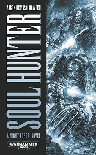 soul hunter 1st edition aaron dembski bowden 1844168115, 978-1844168118