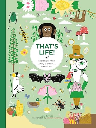 thats life looking for the living things all around you 1st edition mike barfield ,lauren humphrey