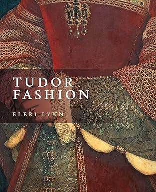 tudor fashion 1st edition eleri lynn 030026058x, 978-0300260588