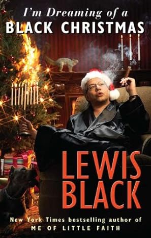 im dreaming of a black christmas 1st edition lewis black 1594487758, 978-1594487750