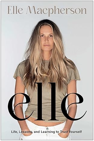 elle 1st edition elle macpherson 1637746687, 978-1637746684