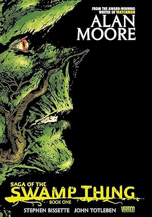 saga of the swamp thing book 1 1st edition alan moore ,stephen bissette ,john totleben 1401220835,