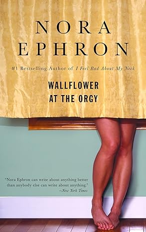 wallflower at the orgy 1st edition nora ephron 0553385054, 978-0553385052