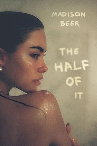 the half of it a memoir 1st edition madison beer 0063237695, 978-0063237698