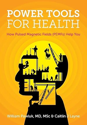 power tools for health how pulsed magnetic fields help you 1st edition william pawluk msc md ,caitlin layne