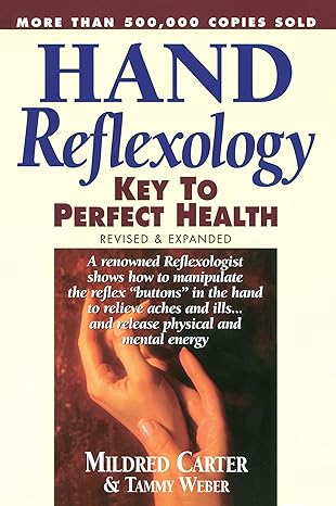 hand reflexology revised and expanded 1st edition mildred carter ,tammy weber 0735201285, 978-0735201286