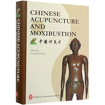 chinese acupuncture and moxibustion 1st edition cheng xinnong 7119111582, 978-7119111582
