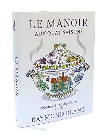 le manoir aux quatsaisons 1st edition raymond blanc 1408816903, 978-1408816905