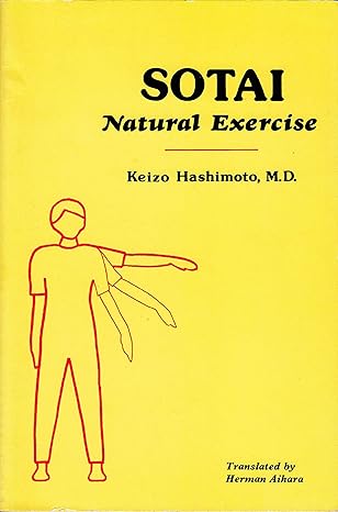 sotai natural exercise 1st edition keizo hashimoto ,herman aihara 0918860334, 978-0918860330
