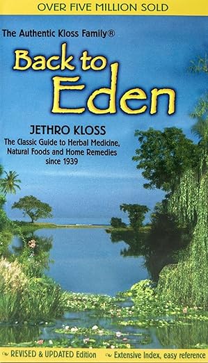back to eden 1st edition j kloss 0940985101, 978-0940985100