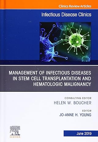 management of infectious diseases in stem cell transplantation and hematologic malignancy an issue of