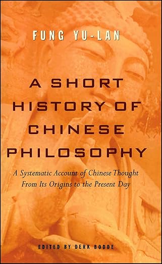a short history of chinese philosophy 1st edition yu lan fung ,derk bodde 0684836343, 978-0684836348