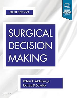 surgical decision making 1st edition robert c mcintyre md facs ,richard d schulick md 0323525245,