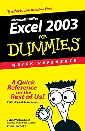 excel 2003 for dummies quick reference 1st edition john walkenbach ,colin banfield 0764539876, 978-0764539879