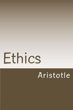 ethics 1st edition aristotle ,r m holden 148208516x, 978-1482085167